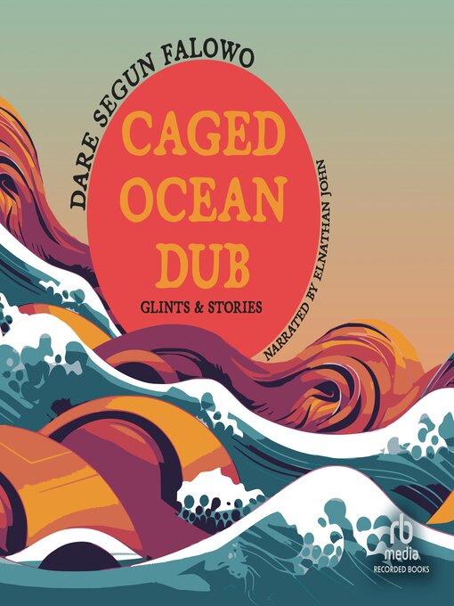 Title details for Caged Ocean Dub by Dare Segun Falowo - Wait list